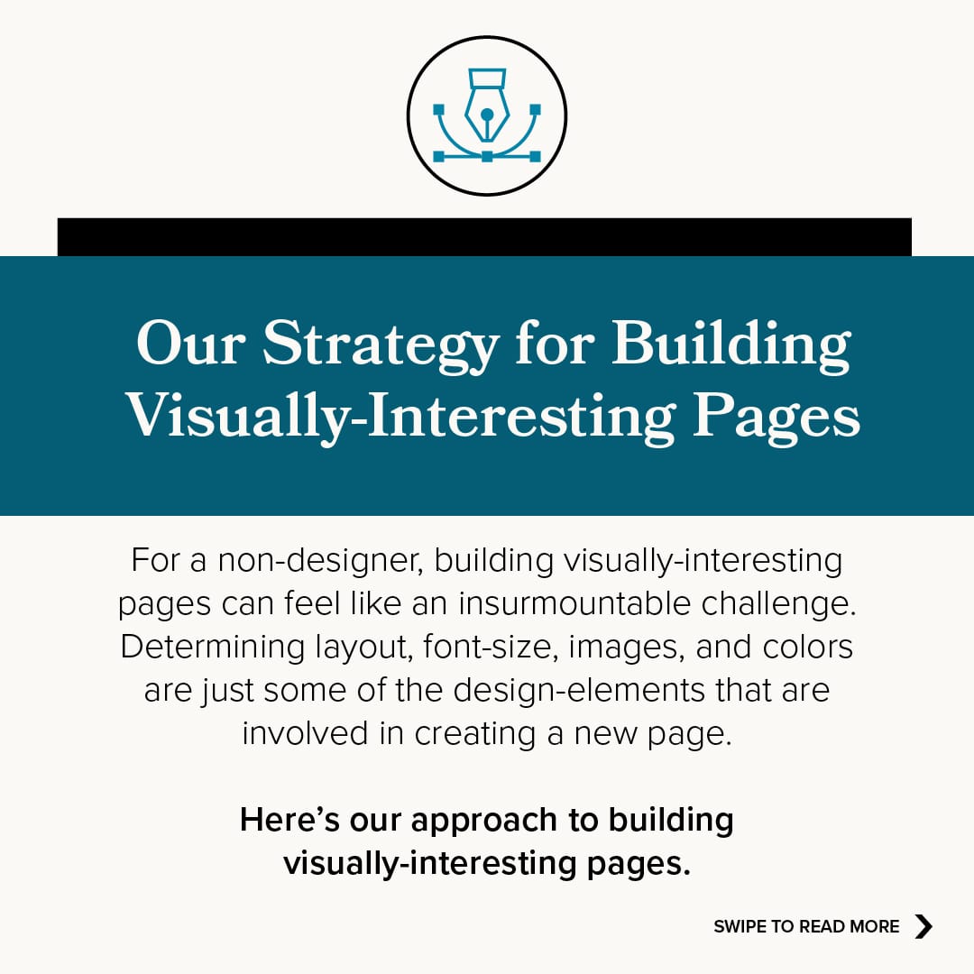 Our Strategy for Building Visually-Interesting Pages