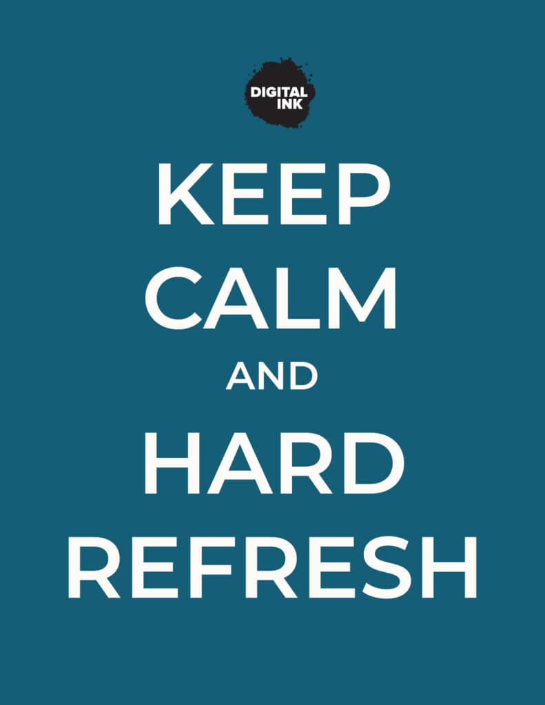 keep calm and hard refresh poster