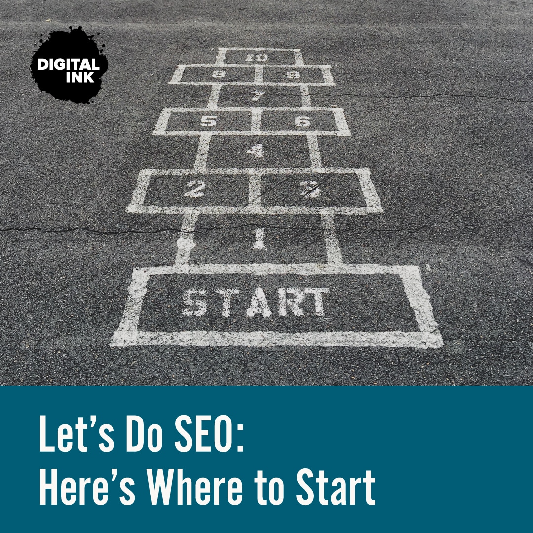Let’s Do SEO: Here’s Where to Start