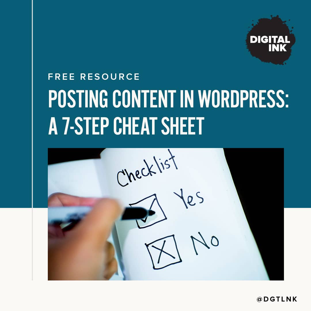Posting Content in WordPress: A 7-Step Cheat Sheet