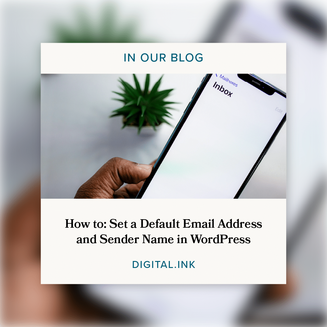 How to: Set a Default Email Address and Sender Name in WordPress